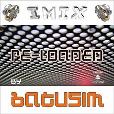 Re-Loaded by Bautism mp3 Album by Imix