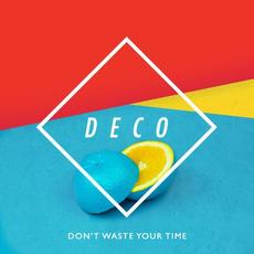 Don't Waste Your Time mp3 Single by Decò