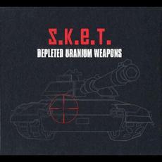 Depleted Uranium Weapons mp3 Album by S.K.E.T.