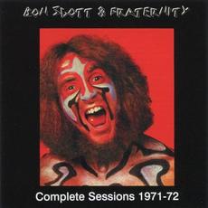 Complete Sessions 1971–72 mp3 Artist Compilation by Bon Scott & Fraternity