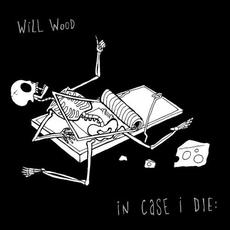 IN CASE I DIE mp3 Live by Will Wood