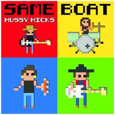 Same Boat mp3 Album by Hussy Hicks