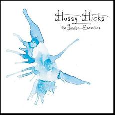 The London Sessions mp3 Album by Hussy Hicks