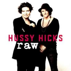 Raw mp3 Album by Hussy Hicks