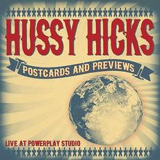 Postcards and Previews mp3 Album by Hussy Hicks