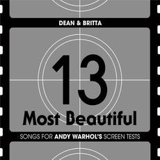 13 Most Beautiful: Songs For Andy Warhol's Screen Tests mp3 Album by Dean & Britta