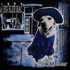 The Big Blue Mac mp3 Album by Tom MacLear