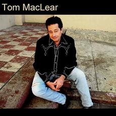 Tom MacLear mp3 Album by Tom MacLear