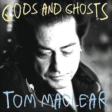 Gods & Ghosts mp3 Album by Tom MacLear