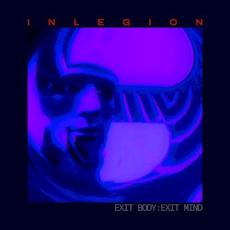 Exit Body - Exit Mind mp3 Album by INLEGION