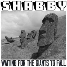 Waiting For The Giants To Fall mp3 Album by Shabby