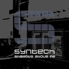 Shadows Above Me mp3 Album by Syntech