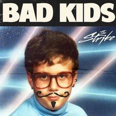 Bad Kids mp3 Single by The Strike