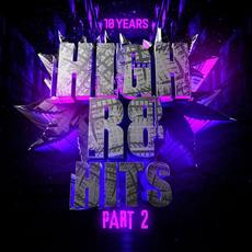 10 Years Of High R8 Hits Part 2 mp3 Compilation by Various Artists