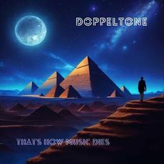 That's How Music Dies mp3 Album by Doppeltone