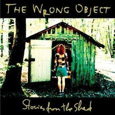 Stories From The Shed mp3 Album by The Wrong Object