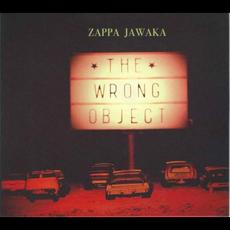 Zappa Jawaka mp3 Album by The Wrong Object