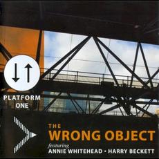 Platform One mp3 Album by The Wrong Object