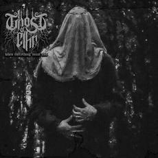 When Everything Must End mp3 Album by Ghost of Elhr