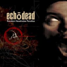 Random Headnoise Parallax mp3 Album by Echodead