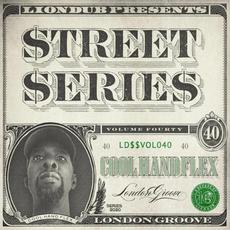 Liondub Street Series, Vol. 40: London Groove mp3 Album by Cool Hand Flex