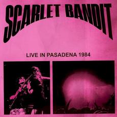 Live in Pasadena 1984 mp3 Live by Scarlet Bandit