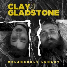 Melancholy Lunacy mp3 Single by Clay J Gladstone