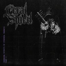 Invoking Spirits Of Ethereal Madness Part I mp3 Album by Feral Spirit