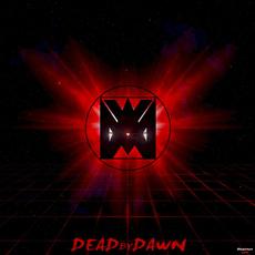 Dead By Dawn mp3 Album by Maximum Love