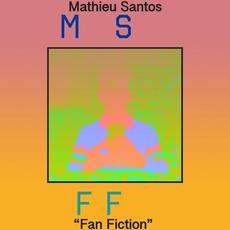 Fan Fiction mp3 Album by Mathieu Santos