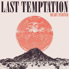 Heart Starter mp3 Album by Last Temptation