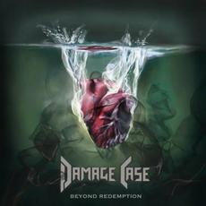 Beyond Redemption mp3 Album by Damage Case