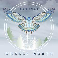 Arrival mp3 Album by Wheels North