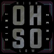 Oh so High! Oh so Low! mp3 Album by Giant Zero