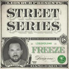 Liondub Street Series, Vol. 48: Dangerous mp3 Album by Freeze