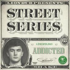 Liondub Street Series, Vol. 63: Shake mp3 Album by Addicted