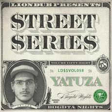 Liondub Street Series, Vol. 58: Bogota Nights mp3 Album by Yatuza