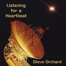 Listening for a Heartbeat mp3 Album by Steve Orchard