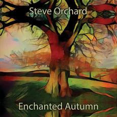 Enchanted Autumn mp3 Album by Steve Orchard