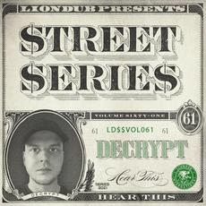 Liondub Street Series, Vol. 61: Hear This mp3 Album by Decrypt