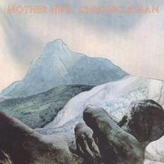 Chronicle Man mp3 Album by The Mother Hips