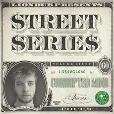 Liondub Street Series, Vol. 60: Focus mp3 Album by Corrupted Mind