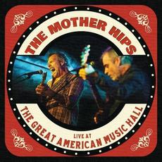 The Mother Hips Live At The Great American Music Hall mp3 Live by The Mother Hips