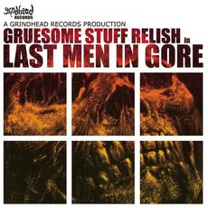 Last Men in Gore mp3 Artist Compilation by Gruesome Stuff Relish