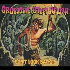 Don't Look Back!!! mp3 Artist Compilation by Gruesome Stuff Relish