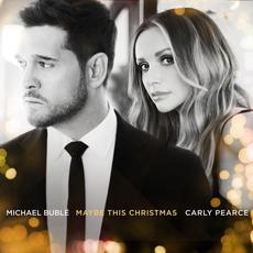 Maybe This Christmas mp3 Single by Michael Bublé, Carly Pearce