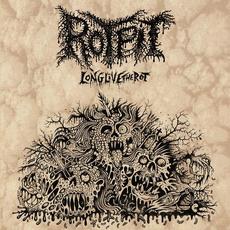 Long Live the Rot mp3 Album by Rotpit