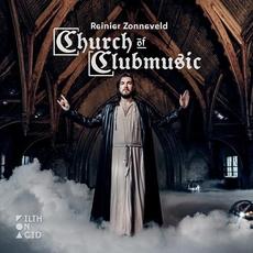 Church of Clubmusic mp3 Album by Reinier Zonneveld