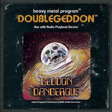 Geddon Dangerous mp3 Album by Doublegeddon