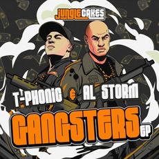 Gangsters EP mp3 Album by T-Phonic & Al Storm